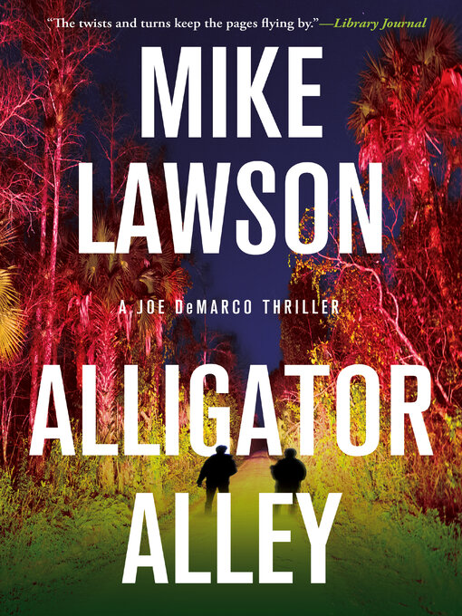 Title details for Alligator Alley by Mike Lawson - Available